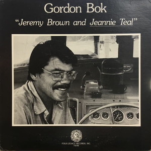 Gordon Bok/Jeremy Brown and Jeannie Teal