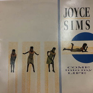 Joyce Sims/Come Into My Life