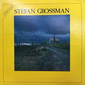 Stefan Grossman/Thunder On The Run