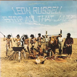 Leon Russell/Stop All That Jazz