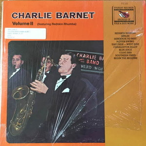 Charlie Barnet/Charlie Barnet Volume II