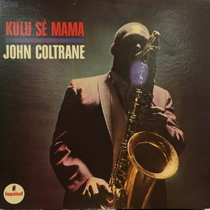 John Coltrane/Kulu Se Mama