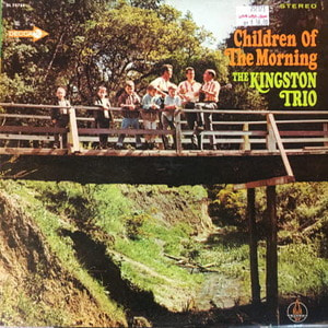 Kingston Trio/Children of the morning