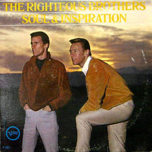 Righteous Brothers/Soul &amp; Inspiration