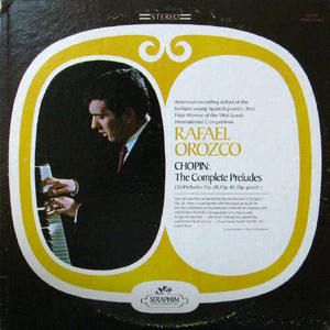 Chopin The Complet Preludes/Rafael Orozco