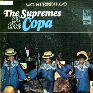 Supremes/The Supremes at the Copa
