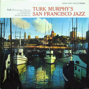 Turk Murphy&#039;s San Francisco Jazz