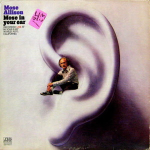 Mose Allison/Mose in your ear